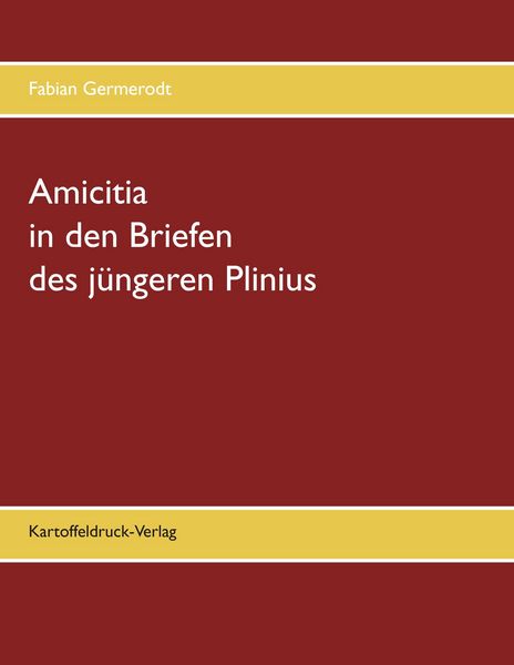 Produktbild: Amicitia in den Briefen des j&uuml;ngeren Plinius