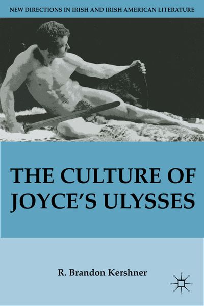 Produktbild: The Culture of Joyce&rsquo;s Ulysses