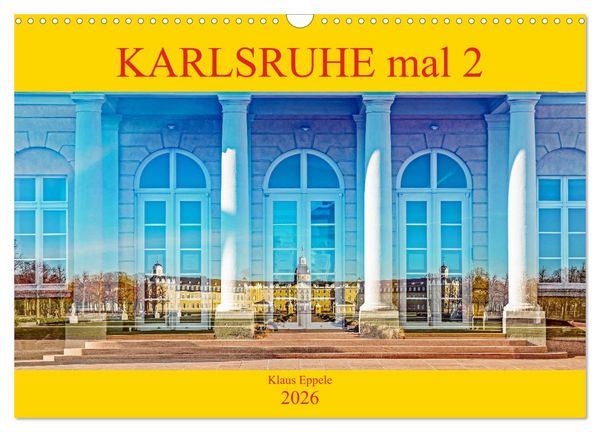 Produktbild: Karlsruhe mal 2 (Wandkalender 2026 DIN A3 quer), CALVENDO Monatskalender