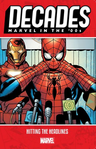 Produktbild: Decades: Marvel In The 00s - Hitting The Headlines