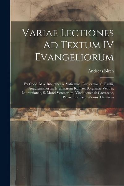 Produktbild: Variae Lectiones Ad Textum IV Evangeliorum