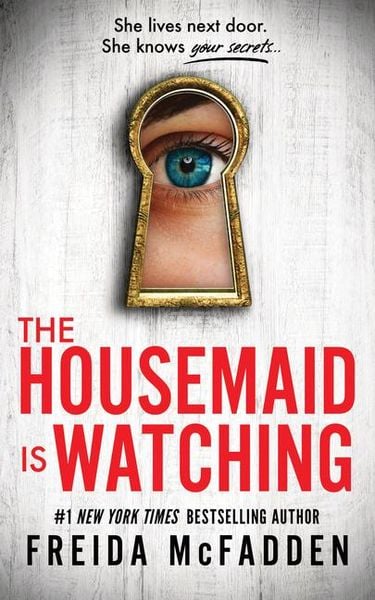The Housemaid Is Watching, Taschenbuch von Freida McFadden, Sourcebooks, 9781464221132