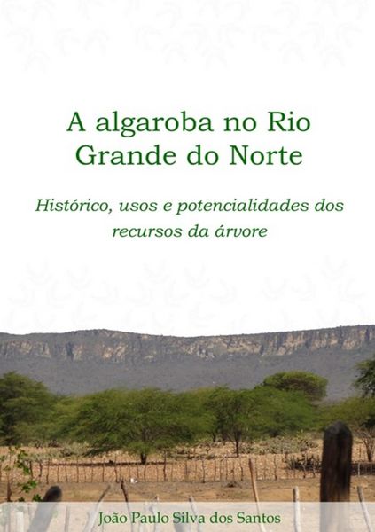 Produktbild: A Algaroba No Rio Grande Do Norte