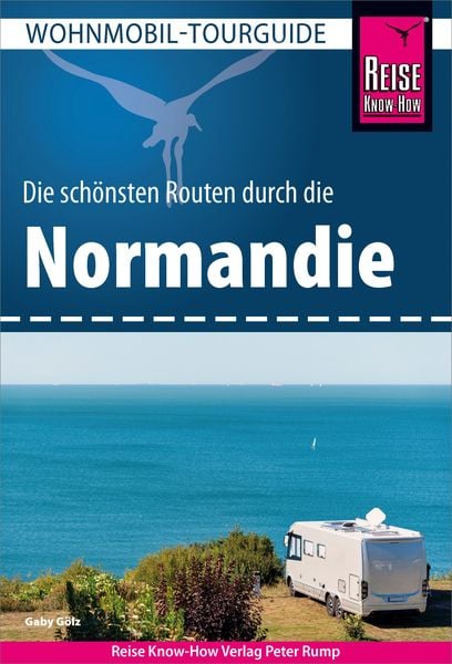 Produktbild: Reise Know-How Wohnmobil-Tourguide Normandie