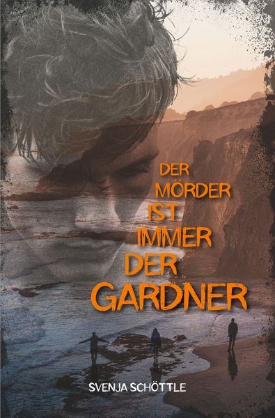 Der Mörder ist immer der Gardner, Taschenbuch von Svenja Schöttle, Tolino Media, 9783754690277