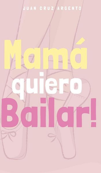 Produktbild: Mam&aacute; quiero Bailar!