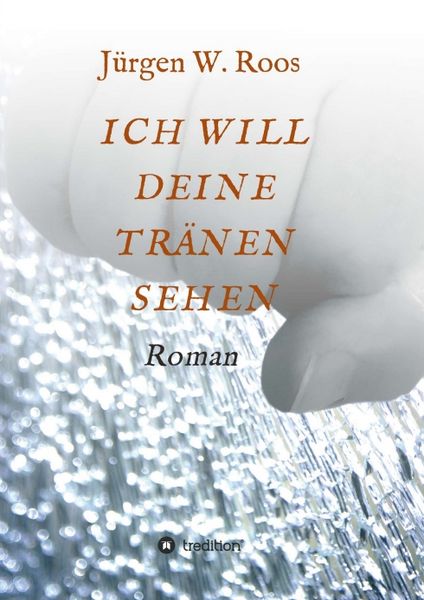 Produktbild: ICH WILL DEINE TR&Auml;NEN SEHEN