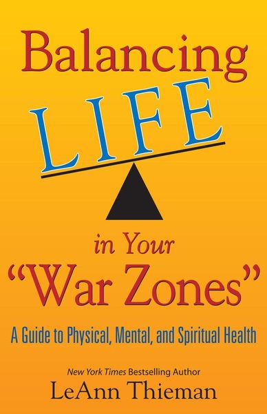Produktbild: Balancing Life in Your War Zones: A Guide to Physical, Mental, and Spiritual Health
