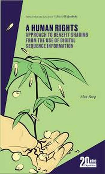 Produktbild: A Human Rights Approach to Benefit-Sharing from the Use of Digital Sequence Information
