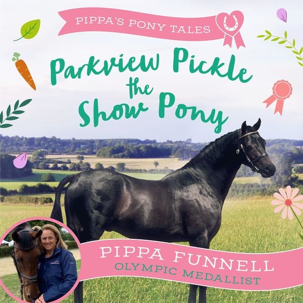 Parkview Pickle the Show Pony - Pippa Funnell, Audio, 9781035903290