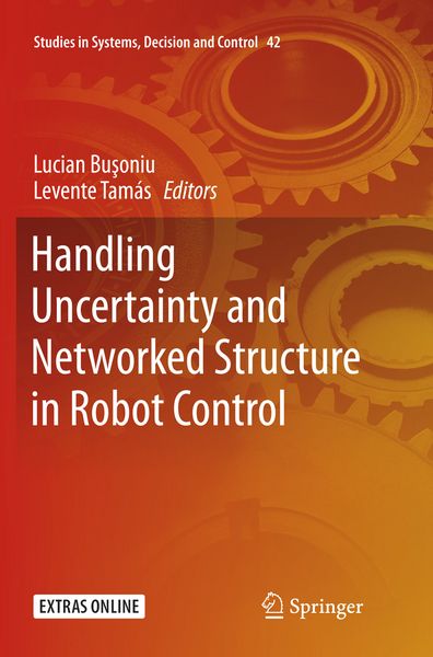 Produktbild: Handling Uncertainty and Networked Structure in Robot Control
