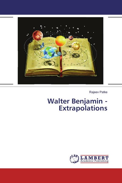 Produktbild: Walter Benjamin - Extrapolations