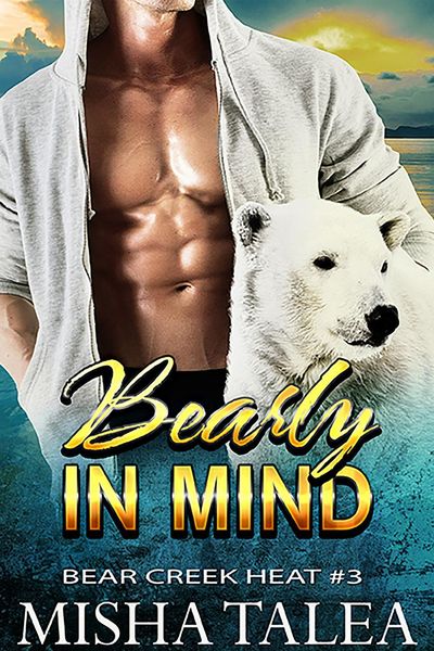 Produktbild: Bearly in Mind (Bear Creek Heat, #3)