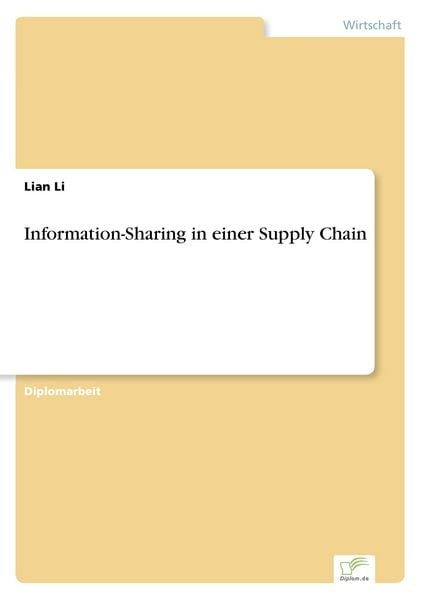 Information-Sharing in einer Supply Chain, Taschenbuch von Lian Li, GRIN, 9783838699929