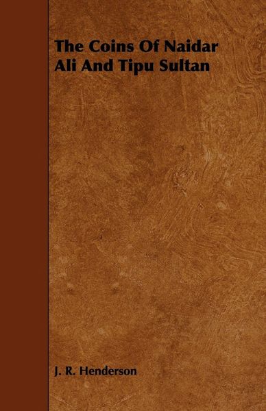 Produktbild: The Coins of Naidar Ali and Tipu Sultan