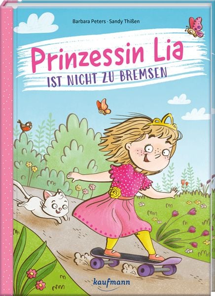 Prinzessin Lia ist nicht zu bremsen, Gebundene Ausgabe von Barbara Peters, Kaufmann, Ernst, 978-3-7806-6544-7