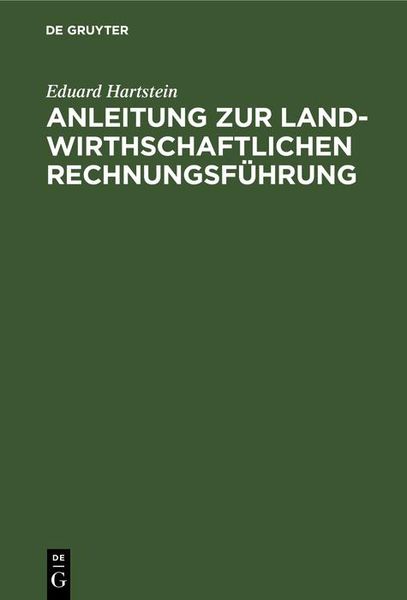 Produktbild: Anleitung zur landwirthschaftlichen Rechnungsf&uuml;hrung