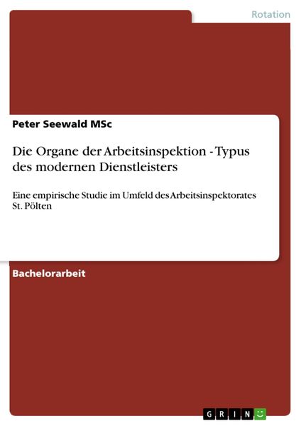 Produktbild: Die Organe der Arbeitsinspektion - Typus des modernen Dienstleisters