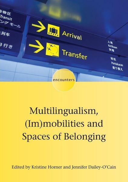 Produktbild: Multilingualism, (Im)mobilities and Spaces of Belonging