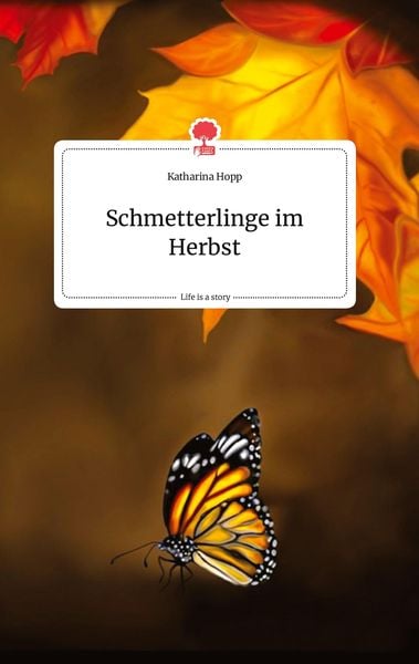 Produktbild: Schmetterlinge im Herbst. Life is a Story - story.one