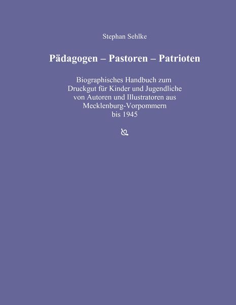 Produktbild: P&auml;dagogen - Pastoren - Patrioten
