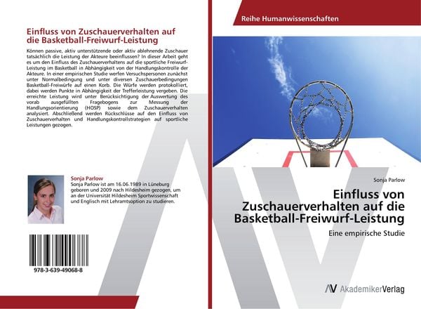 Einfluss von Zuschauerverhalten auf die Basketball-Freiwurf-Leistung, Taschenbuch von Sonja Parlow, AV Akademikerverlag, 9783639490688