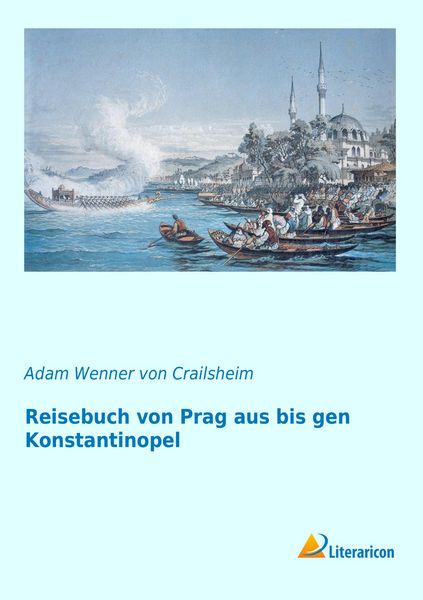 Produktbild: Reisebuch von Prag aus bis gen Konstantinopel