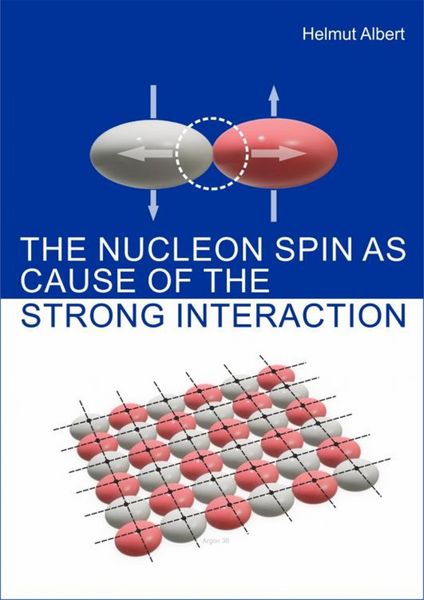 Produktbild: The Nucleon Spin as Cause of the Strong Interaction