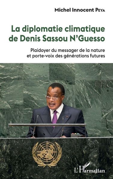 Produktbild: La diplomatie climatique de Denis Sasou N'guesso
