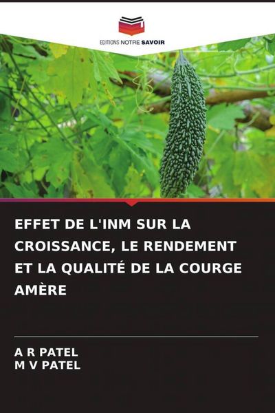 Produktbild: Effet De L'inm Sur La Croissance, Le Rendement Et La Qualit&eacute; De La Courge Am&egrave;re