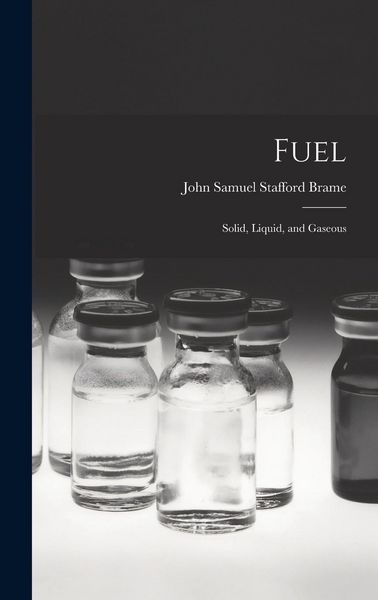 Produktbild: Fuel: Solid, Liquid, and Gaseous