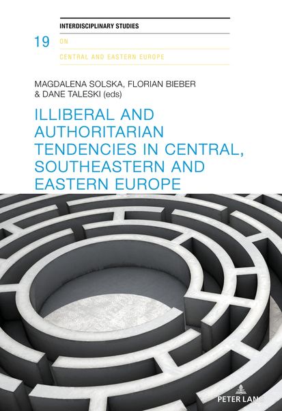 Produktbild: Illiberal and authoritarian tendencies in Central, Southeastern and Eastern Europe
