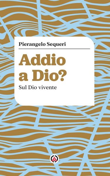 Produktbild: Addio a Dio? Sul Dio vivente