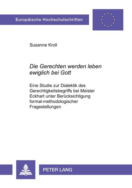 «Die Gerechten werden leben ewiglich bei Gott», Taschenbuch von Susanne Kroll, Peter Lang GmbH, Internationaler Verlag der Wissenschaften,