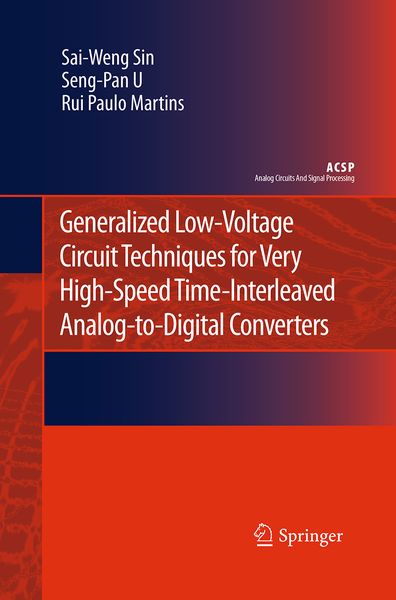 Produktbild: Generalized Low-Voltage Circuit Techniques for Very High-Speed Time-Interleaved Analog-to-Digital Converters