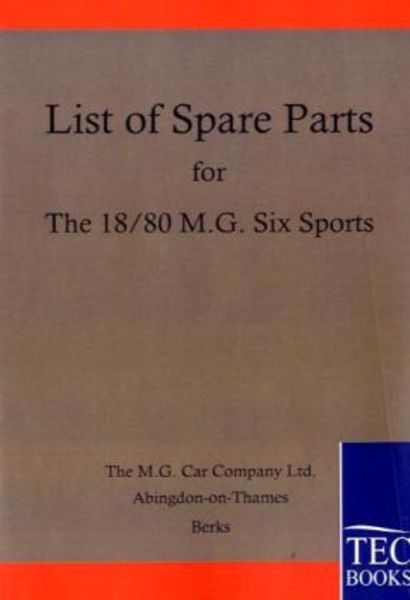 Spare Parts Lists for the 18/80 MG Six