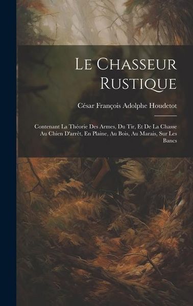 Produktbild: Le Chasseur Rustique