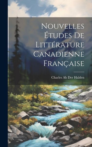 Produktbild: Nouvelles &Eacute;tudes De Litt&eacute;rature Canadienne Fran&ccedil;aise