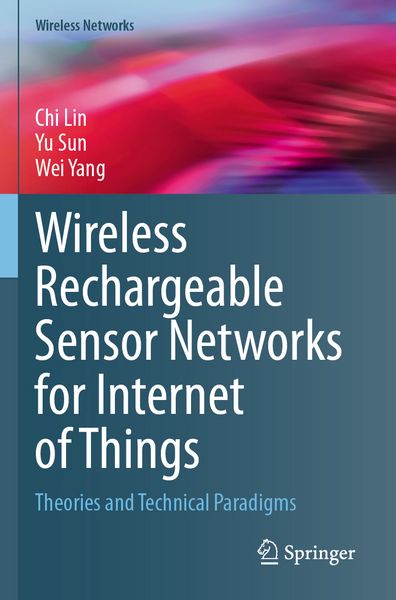 Produktbild: Wireless Rechargeable Sensor Networks for Internet of Things