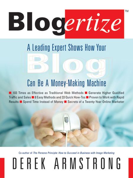 Produktbild: Blogertize: A Leading Expert Shows How Your Blog Can Be a Money-Making Machine