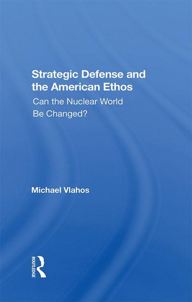 Produktbild: Strategic Defense And The American Ethos