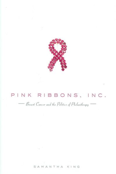 Produktbild: Pink Ribbons, Inc.: Breast Cancer and the Politics of Philanthropy