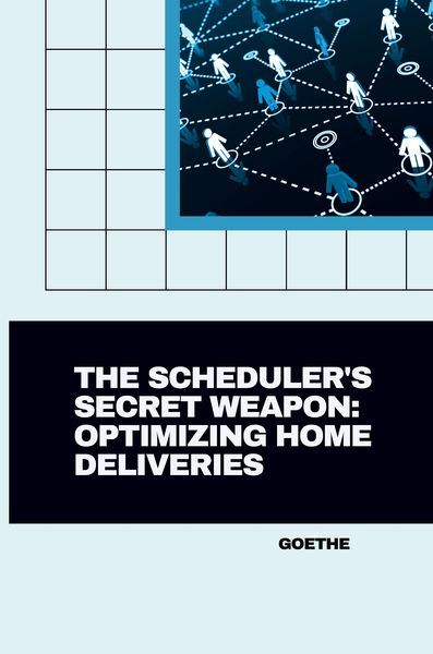 Produktbild: The Scheduler's Secret Weapon: Optimizing Home Deliveries