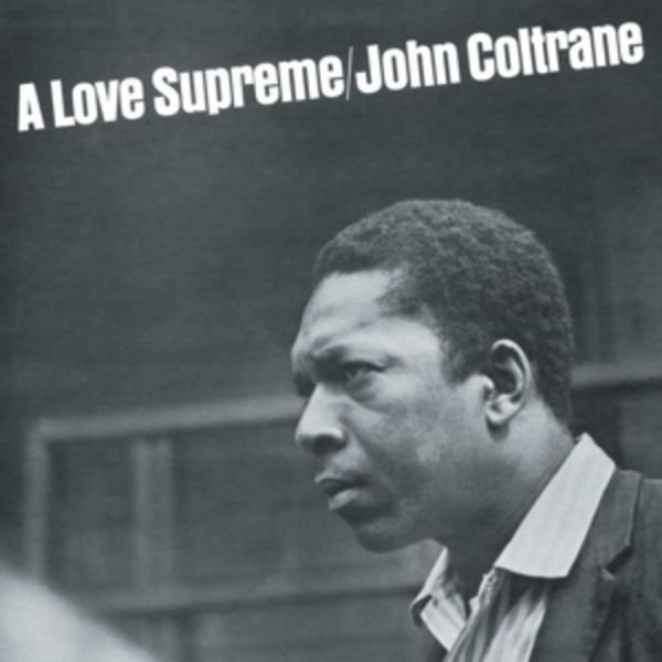 A Love Supreme - John Coltrane, Vinyl