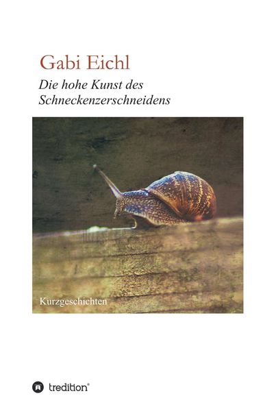 Produktbild: Die hohe Kunst des Schneckenzerschneidens