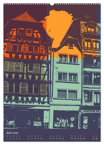 Produktbild: Stra&szlig;burg reloaded - Pop-Art trifft Tradition (hochwertiger Premium Wandkalender 2026 DIN A2 hoch), Kunstdruck in Hochglanz