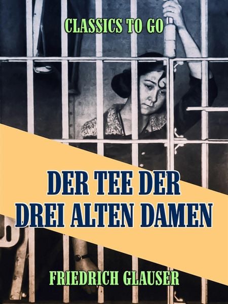 Produktbild: Der Tee der drei alten Damen - Eine Kriminalgeschichte