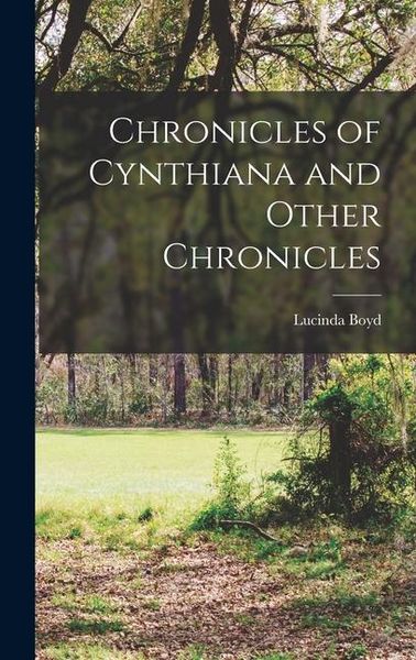 Produktbild: Chronicles of Cynthiana and Other Chronicles