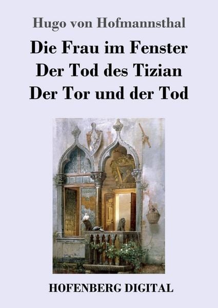 Produktbild: Die Frau im Fenster / Der Tod des Tizian / Der Tor und der Tod