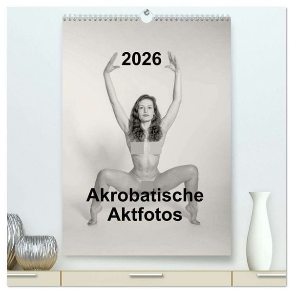 Produktbild: Akrobatische Aktfotos (hochwertiger Premium Wandkalender 2026 DIN A2 hoch), Kunstdruck in Hochglanz
